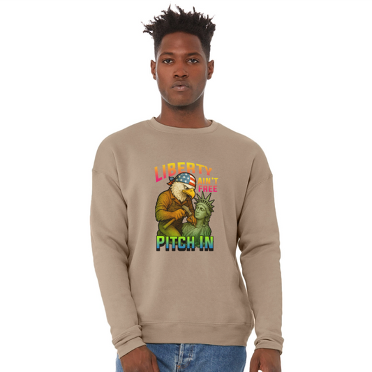 Liberty Ain’t Free. Pitch In.” | Bella + Canvas Unisex Political Sweatshirt - tan